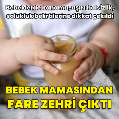 Bebek mamasından fare zehri çıktı