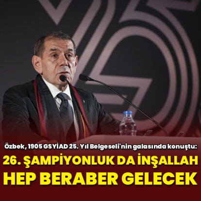 "26. şampiyonluk da inşallah hep beraber gelecek!"