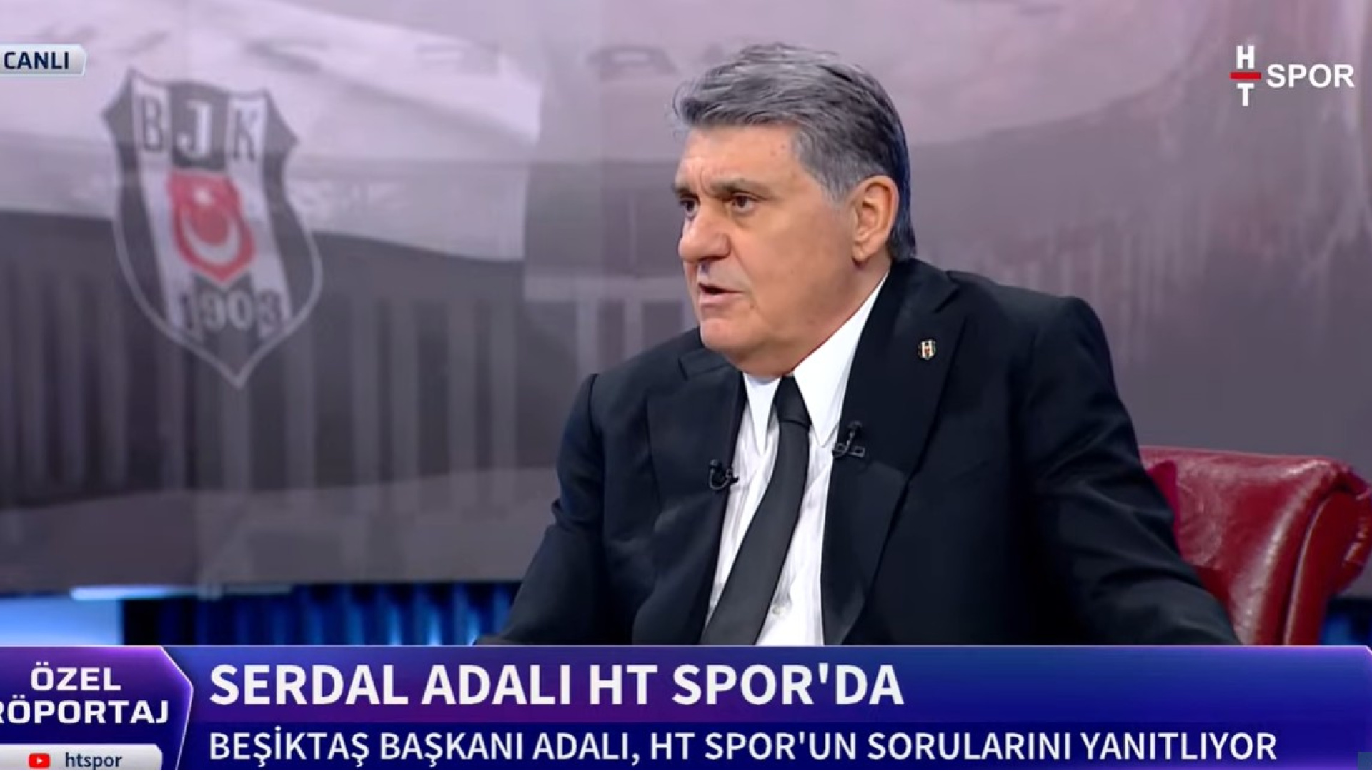 Beşiktaş Başkanı Serdal Adalı HT Spor'da Açıkladı: Borçlar, Transferler ve Hakem Eleştirileri