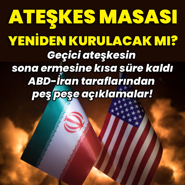 Ateşkes masası yeniden kurulacak mı?