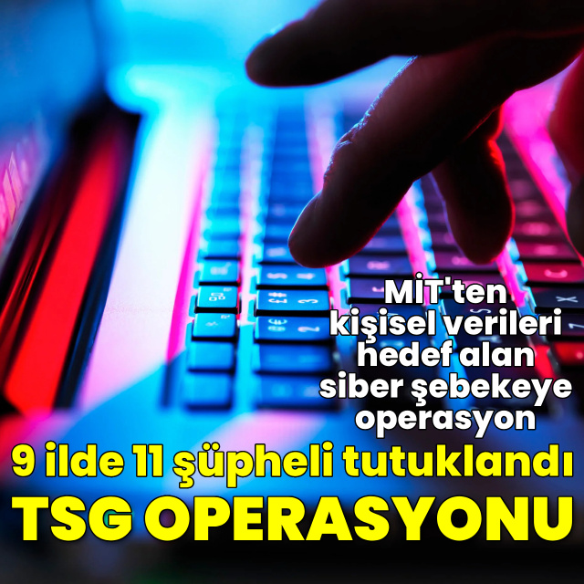 MİT'ten 'TSG' operasyonu! 11 tutuklama
