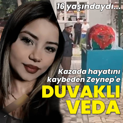 Kazada hayatını kaybeden Zeynep'e duvaklı veda