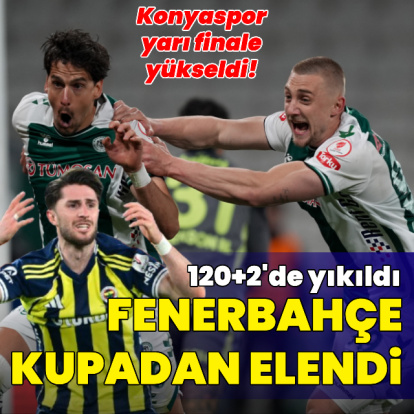 Fenerbahçe elendi, Konyaspor yarı finalde!