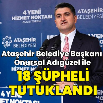 Onursal Adıgüzel dahil 19 kişi tutuklandı
