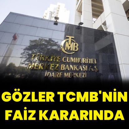 Gözler Merkez Bankası’nda