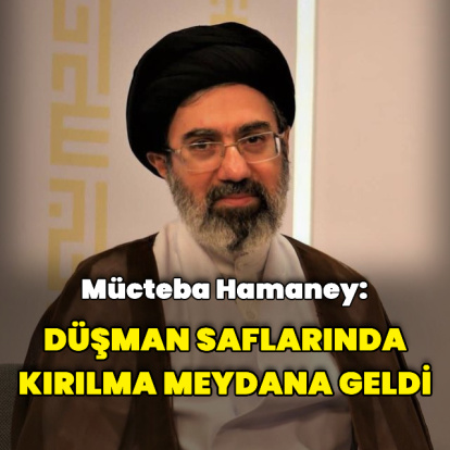 Mücteba Hamaney: Düşman saflarında kırılma meydana geldi