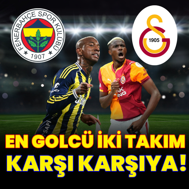 Derbide ligin en golcü iki takımı karşılaşacak!