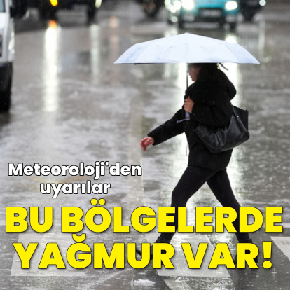 Sağanak yağmur uyarısı! Bu bölgeler dikkat