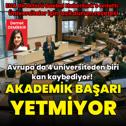 Avrupa'da her 4 üniversiteden biri kan kaybediyor! Akademik başarı tek başına yetmiyor