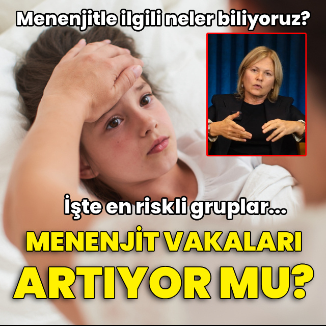 Menenjit vakaları artıyor mu?