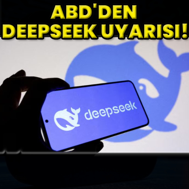 ABD'den Deepseek uyarısı!