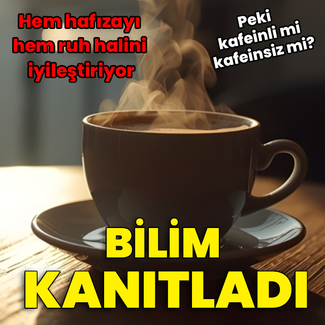 Bilim onayladı! Kahve hem hafızayı hem ruh halini iyileştiriyor