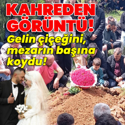 Kahreden görüntü! Gelin çiçeğini, mezarın başına koydu!