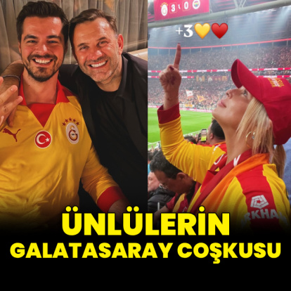 Ünlülerin Galatasaray coşkusu