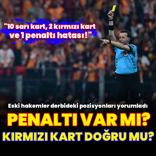 Penaltı var mı, kart doğru mu?
