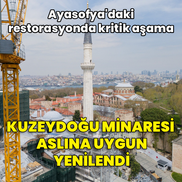 Ayasofya'daki restorasyonda kritik aşama