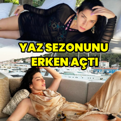 Yaz sezonunu erken açtı