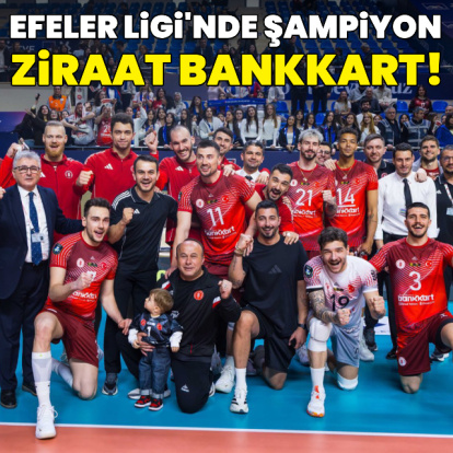 Efeler Ligi'nde şampiyon Ziraat Bankkart!