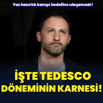 İşte Tedesco döneminin karnesi!