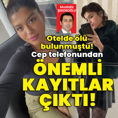 Otelde ölü bulunmuştu! Cep telefonundan önemli kayıtlar çıktı!