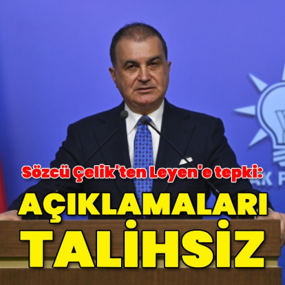 'Leyen'in açıklamaları talihsiz'