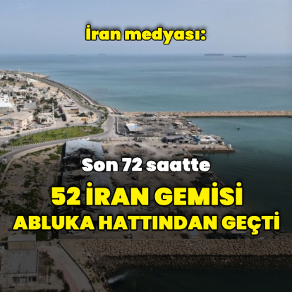 İran medyası: 52 İran gemisi abluka hattından geçti