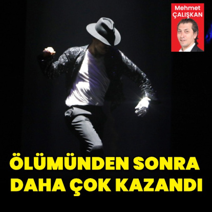 Ölümünden sonra daha çok kazandı