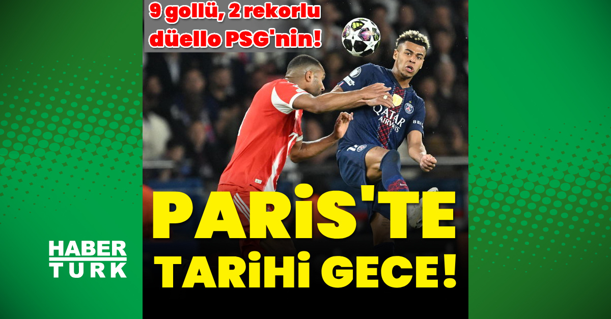 PSG - Bayern Münih 90 dakikalık destansı sonucu