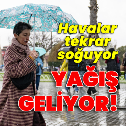 Havalar tekrar soğuyor, yağış geliyor!