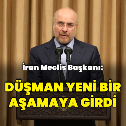İran Meclis Başkanı: Düşman yeni bir aşamaya girmiştir