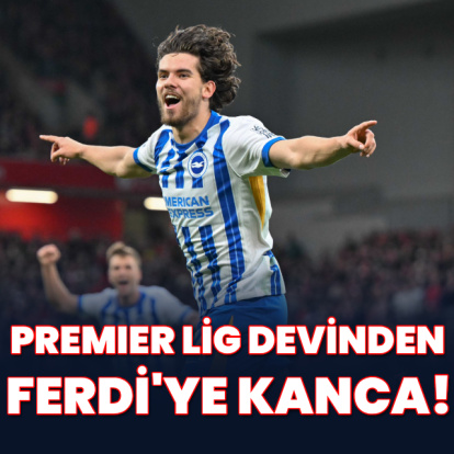 Premier Lig devinden Ferdi Kadıoğlu'na kanca!