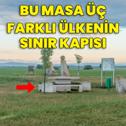 Bu masa üç farklı ülkenin sınır kapısı!