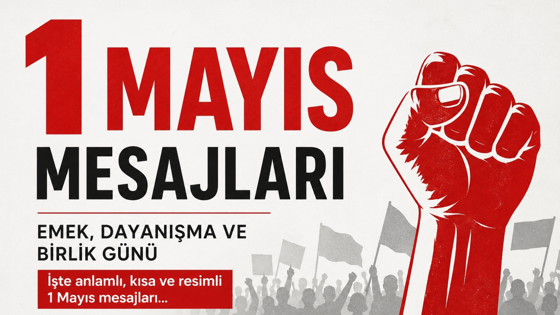 1 MAYIS İŞÇİ BAYRAMI MESAJLARI 2026: En anlamlı, duygusal, resimli 1 Mayıs İşçi Bayramı kutlu olsun  mesajları ve sözleri