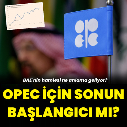 OPEC için sonun başlangıcı mı?