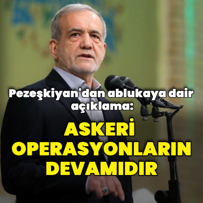 Pezeşkiyan'dan ablukaya dair açıklama
