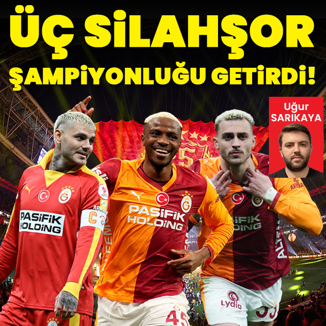 Üç silahşor şampiyonluğu getirdi!
