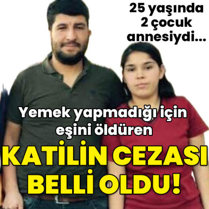 "Yemek yapmadı" diye döverek öldürmüştü! Cezası belli oldu!