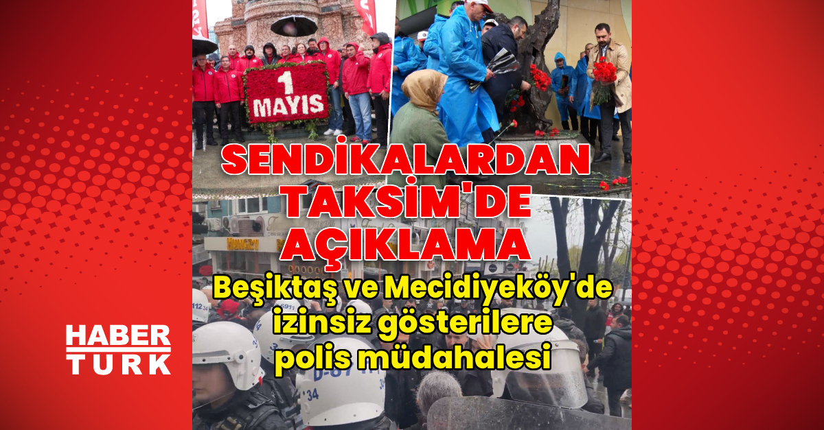1 Mayıs İstanbul Önlemleri: Taksim-Kadıköy Kapatılıyor