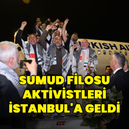 Sumud Filosu'ndaki Türk aktivistler İstanbul'a geliyor