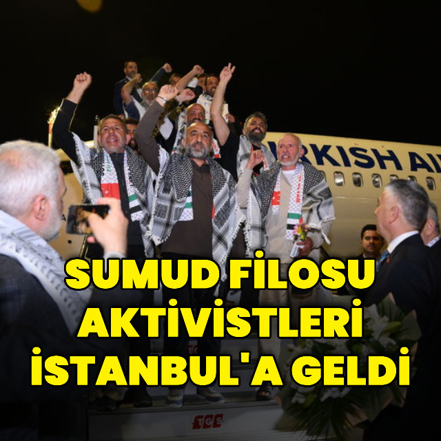 Sumud Filosu'ndaki Türk aktivistler İstanbul'a geliyor