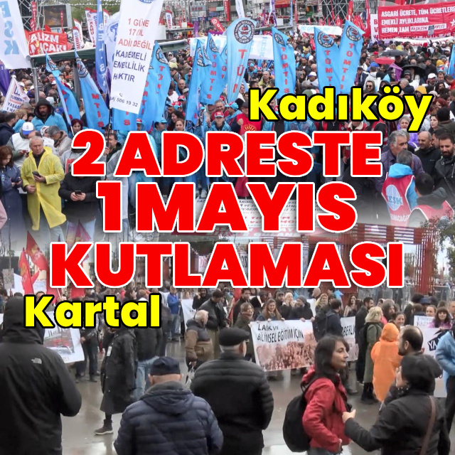 İstanbul'da 2 adreste 1 Mayıs kutlaması
