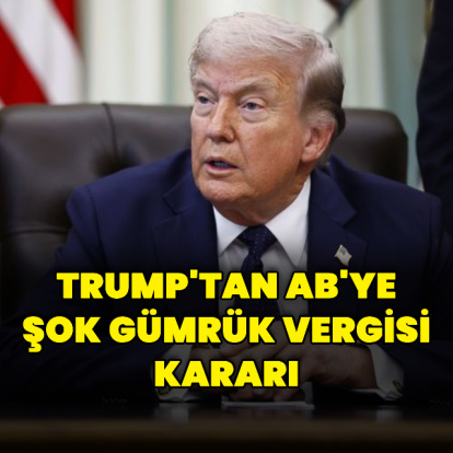 Trump'tan AB'ye yeni gümrük vergisi