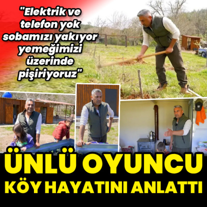 Bülent Polat'ın köy hayatı