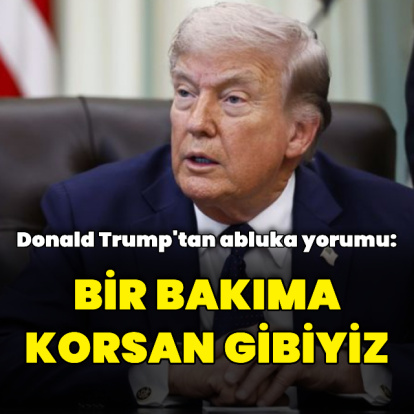 Trump'tan abluka yorumu: Bir bakıma korsan gibiyiz