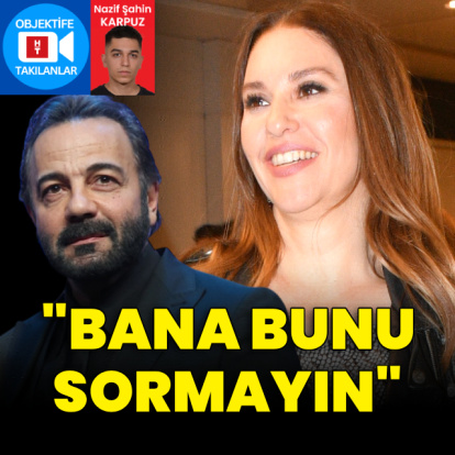 "Bana bunu sormayın"