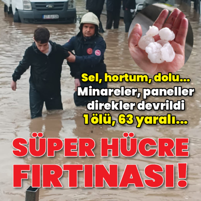 "Süper hücre" fırtınası!