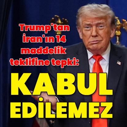 Trump: Kabul edilemez