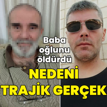 Baba oğlunu bıçakla öldürdü! Nedeni trajik gerçek!