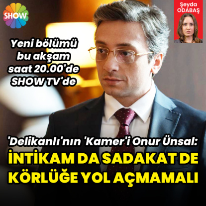 "İntikam da sadakat de körlüğe yol açmamalı"