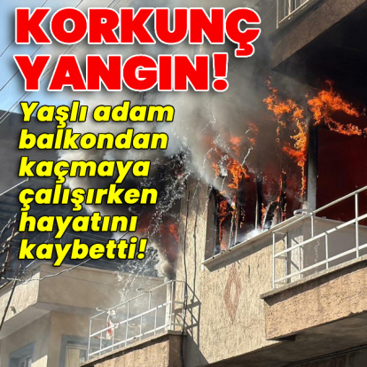 Korkunç yangın! Yaşlı adam öldü!